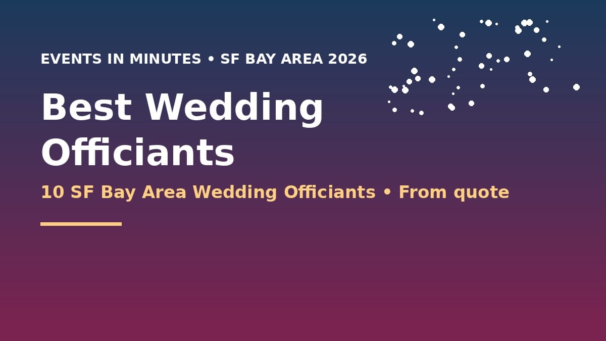 Wedding Officiants in the SF Bay Area 2026