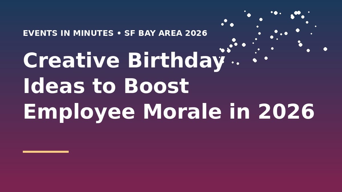 Creative Birthday Ideas to Boost Employee Morale in 2026