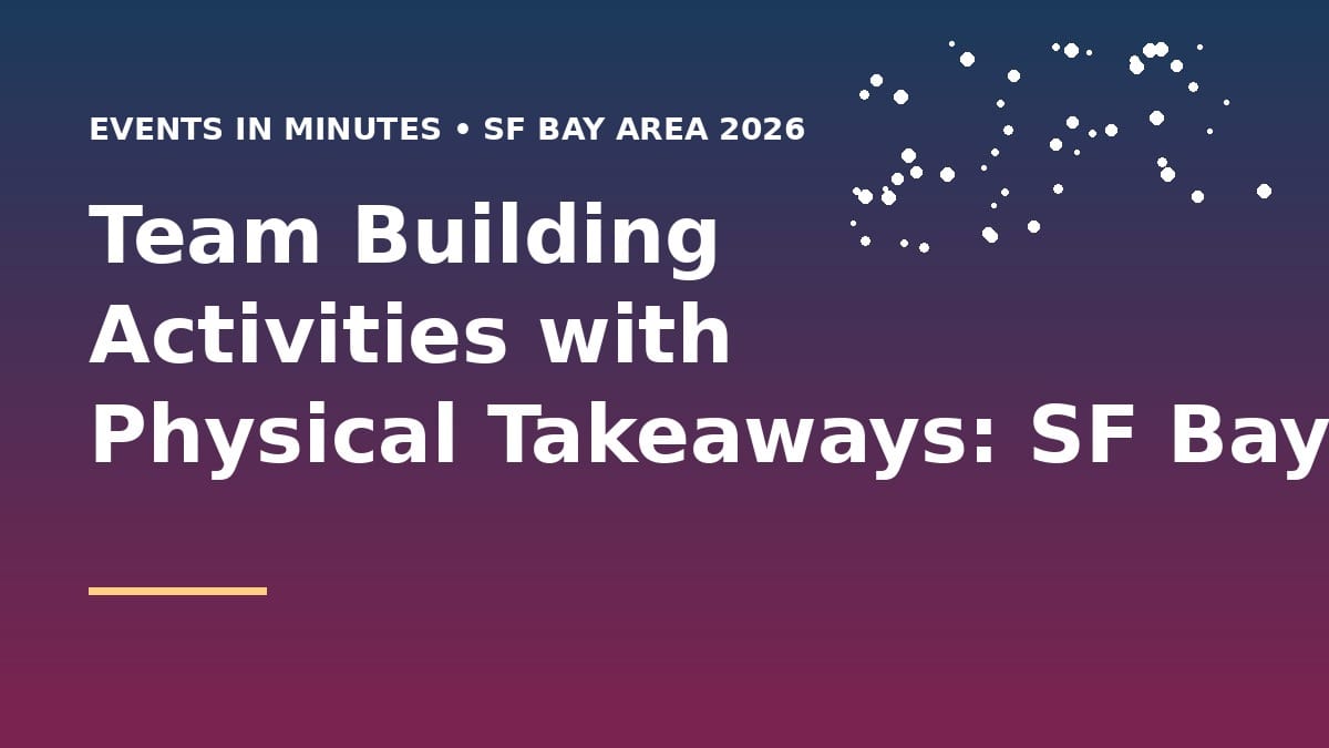 Team building activities with physical takeaways in San Francisco Bay Area including pottery and crafts 2026