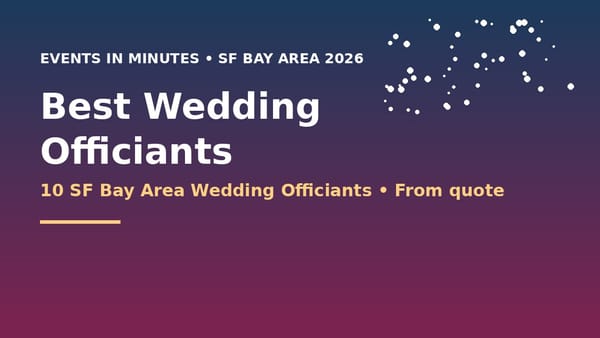 Wedding Officiants in the SF Bay Area 2026