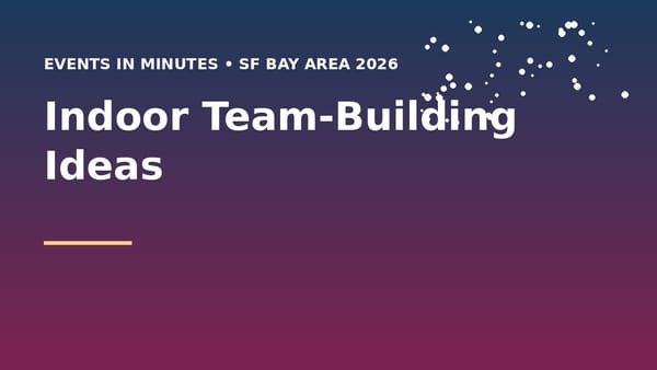 Indoor Team-Building Ideas