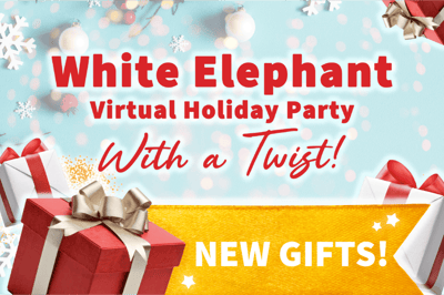 Virtual White Elephant Holiday Party with Gifts Shipped to All – Experiences